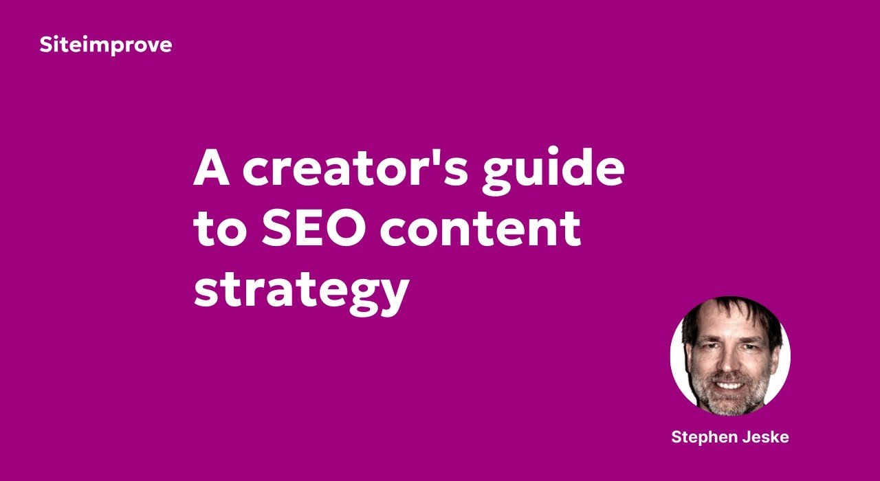 Siteimprove hero slide: title 'A creator's guide to SEO content strategy' with speaker Stephen Jeske's photo bottom right on purple background.